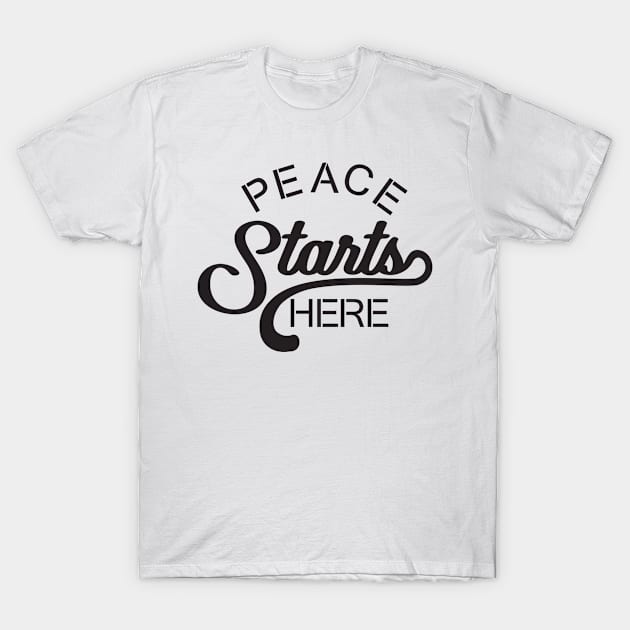 'Peace Starts Here' Radical Kindness Anti Bullying Shirt T-Shirt by ourwackyhome